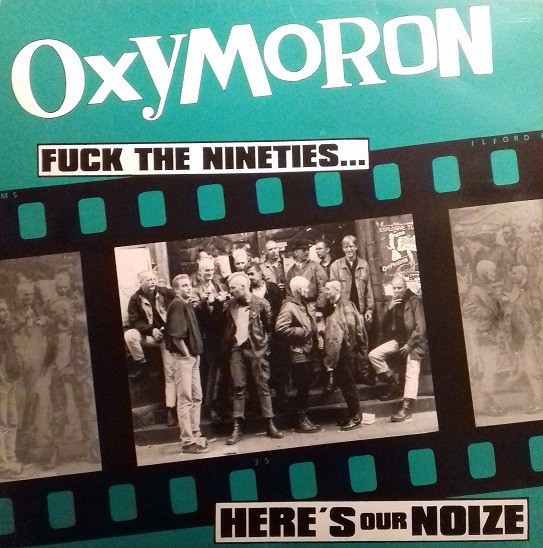 Oxymoron – Fuck The Nineties… Here’s Our Noize (1995) Vinyl Album LP Reissue