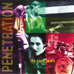 Penetration – The Early Years (2022) Vinyl LP