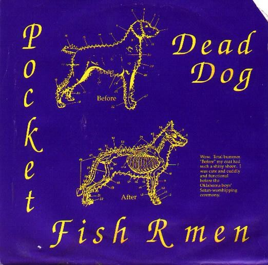 Pocket Fishrmen – Dead Dog (1990) Vinyl Album 7″