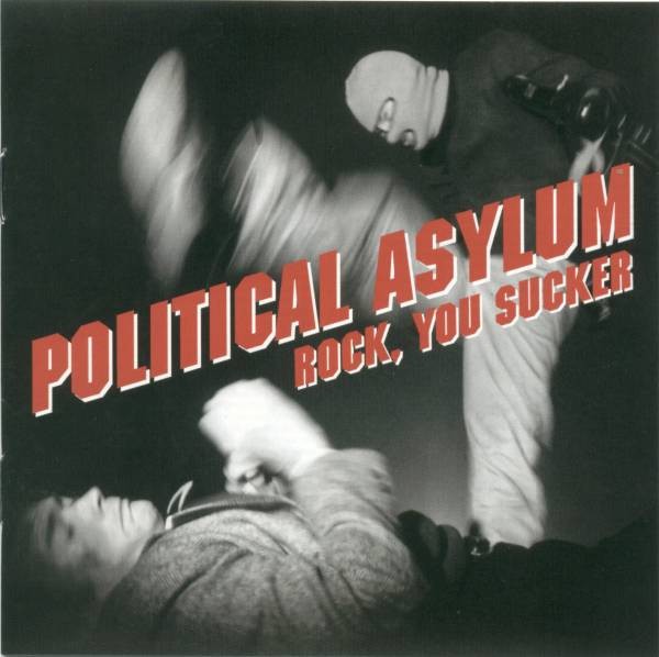 Political Asylum – Rock, You Sucker (2022) CD