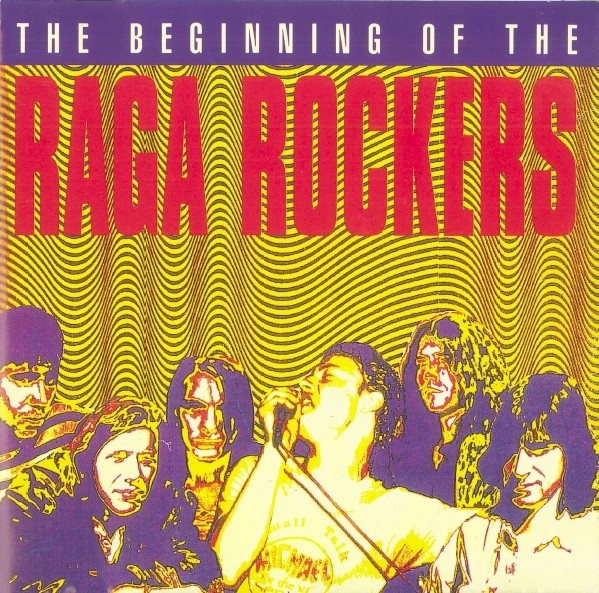 Raga Rockers – The Beginning Of The Raga Rockers (1992) CD