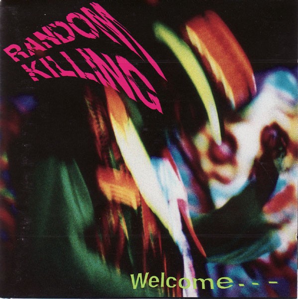Random Killing – Welcome… (1992) CD Album