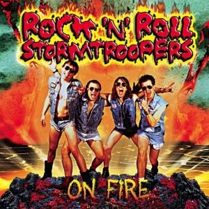 Rock’n’Roll Stormtroopers – On Fire (2022) CD Album