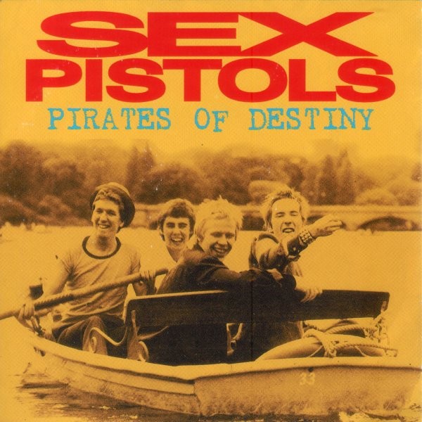 Sex Pistols – Pirates Of Destiny (1989) CD
