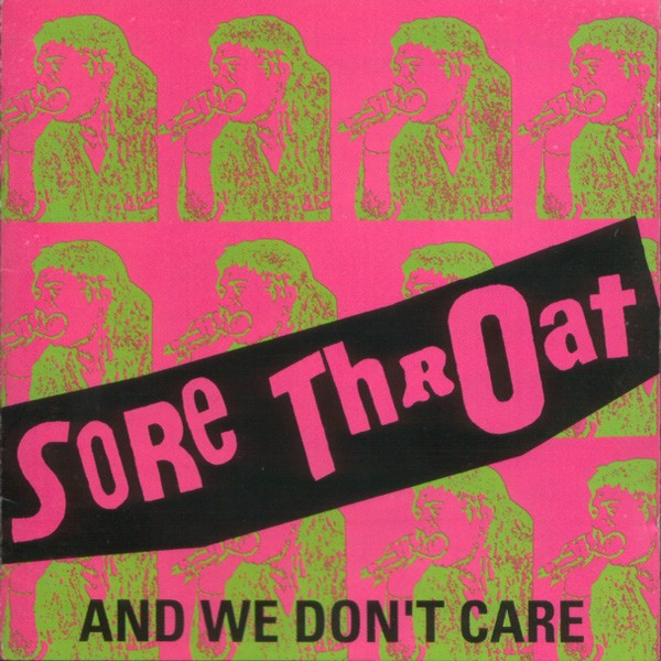 Sore Throat – And We Don’t Care (2022) CD Remastered