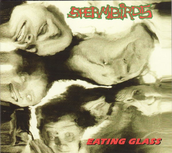 Spermbirds – Eating Glass (1992) CD Remastered