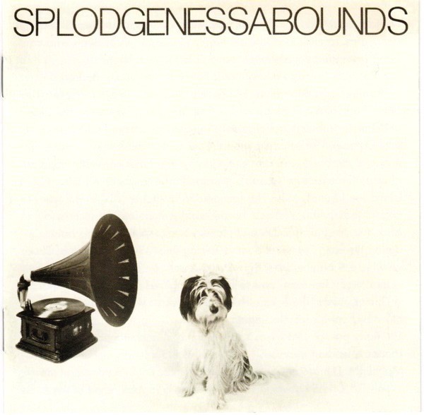 Splodgenessabounds – Splodgenessabounds (1981) CD Album Reissue
