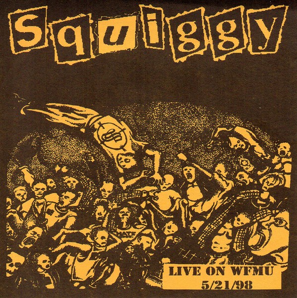 Squiggy – Live On WFMU 5/21/98 (1998) CD