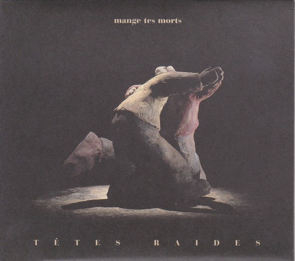 Têtes Raides – Mange Tes Morts (1990) CD Album