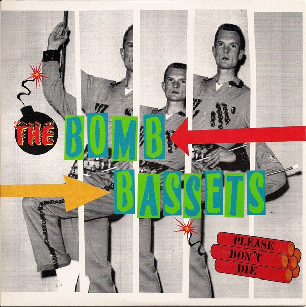 The Bomb Bassets – Please Don’t Die (2022) Vinyl Album 7″