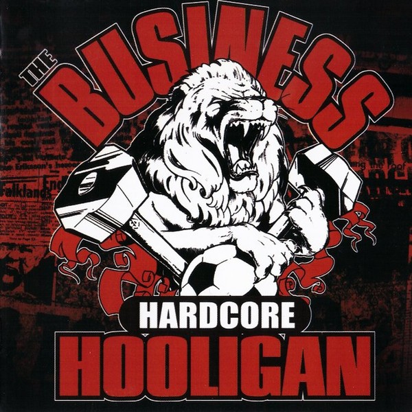 The Business – Hardcore Hooligan (2022) CD