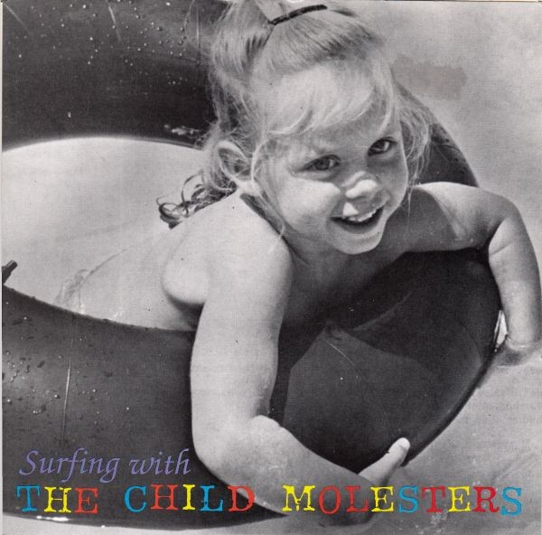 The Child Molesters – Surfing With The Child Molesters (2022) Vinyl Album 7″
