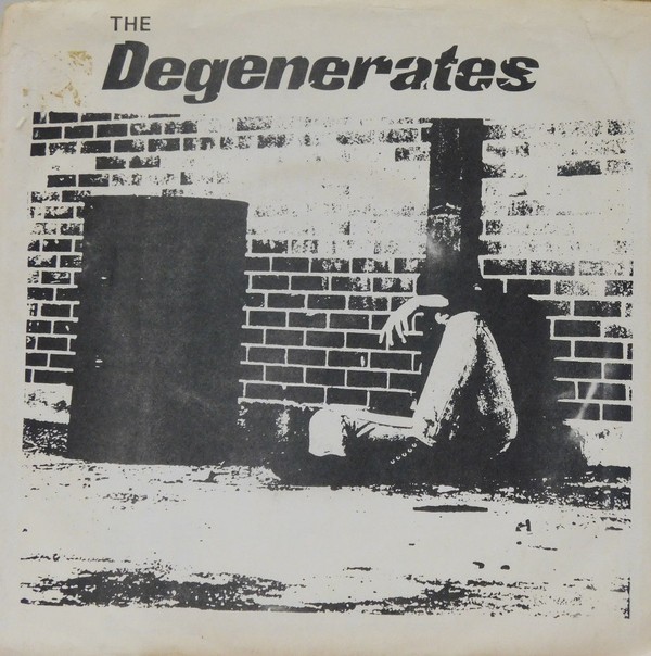 The Degenerates – The Degenerates (2022) Vinyl 7″ EP