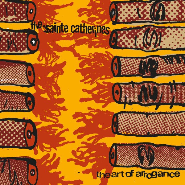 The Sainte Catherines – The Art Of Arrogance (2022) CD Album