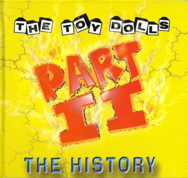 Toy Dolls – The History Part II (2022) CD