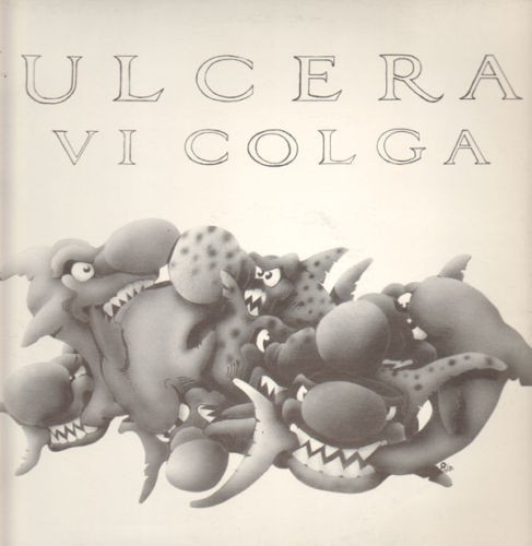 Ulcera – Ulcera Vi Colga (1990) Vinyl LP