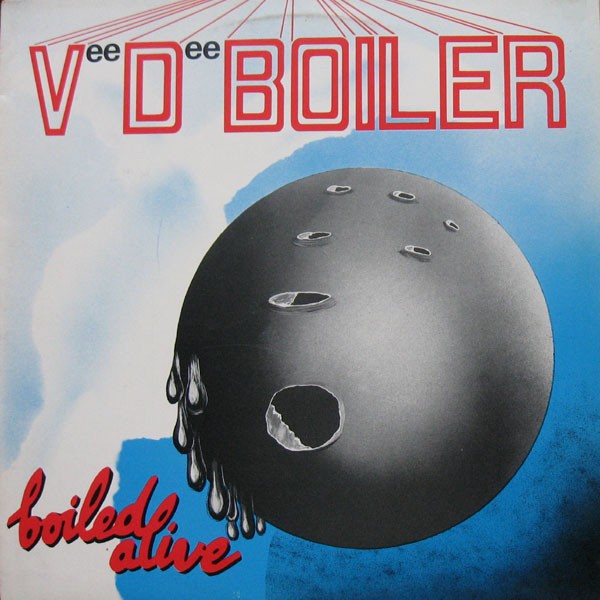V. D. Boiler – Boiled Alive (2022) Vinyl LP