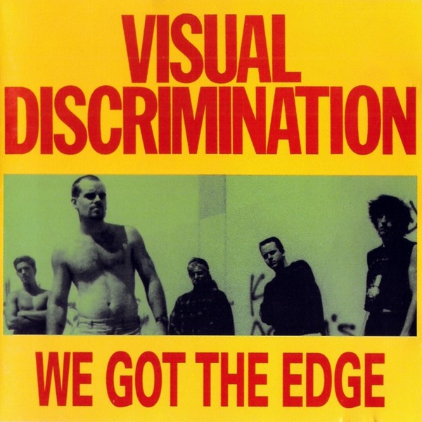 Visual Discrimination – We Got The Edge (2022) CD