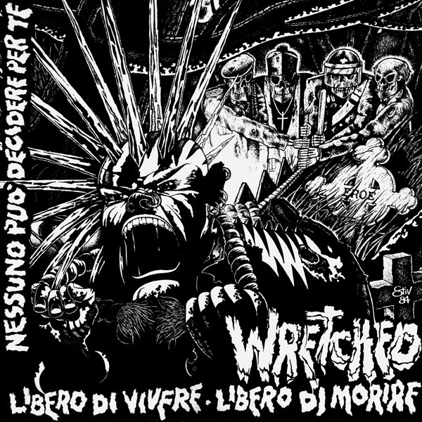 Wretched – Libero Di Vivere / Libero Di Morire (1984) Vinyl Album LP