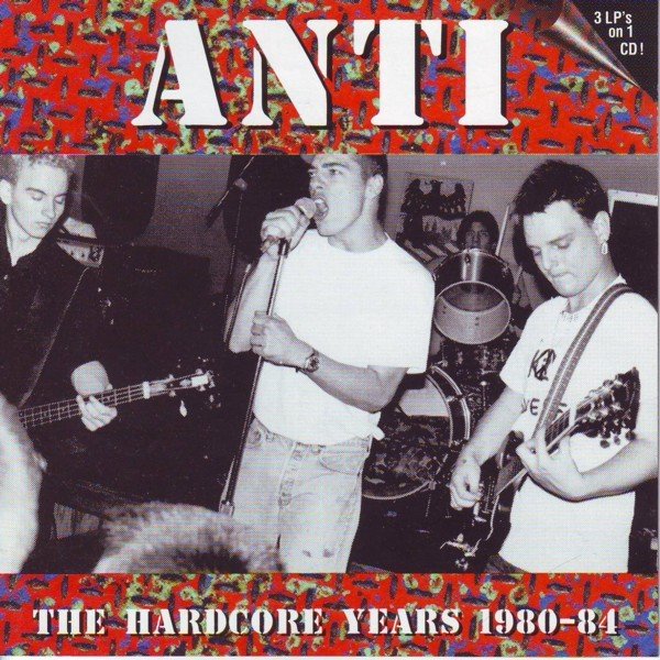 Anti – The Hardcore Years 1980-84 (2022) CD Album