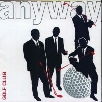 Anyway – Golf Club (2022) CD Album