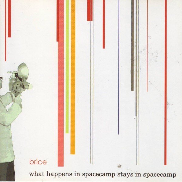 Brice – What Happens In Spacecamp Stays In Spacecamp (2022) CD Album