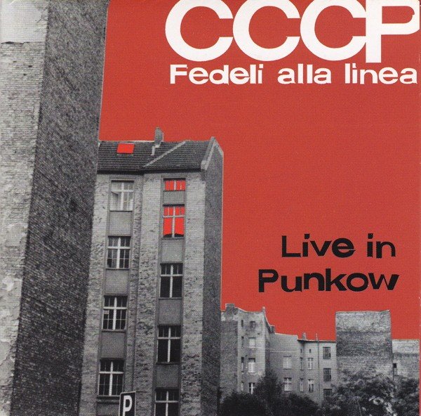 CCCP – Fedeli Alla Linea – Live In Punkow (1996) CD Album