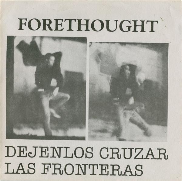 Forethought – Dejenlos Cruzar Las Fronteras (2022) Vinyl 7″
