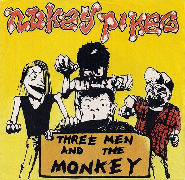 Nukey Pikes – Three Men And The Monkey (1990) Vinyl 7″ EP