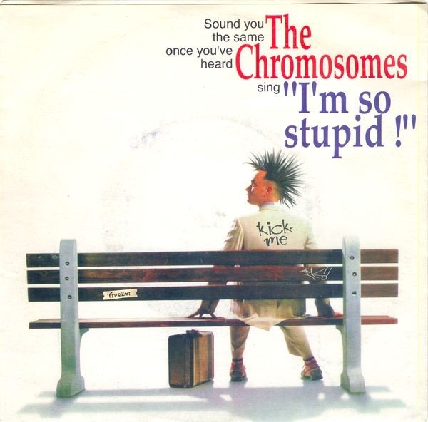The Chromosomes – I’m So Stupid (2022) Vinyl 7″ EP