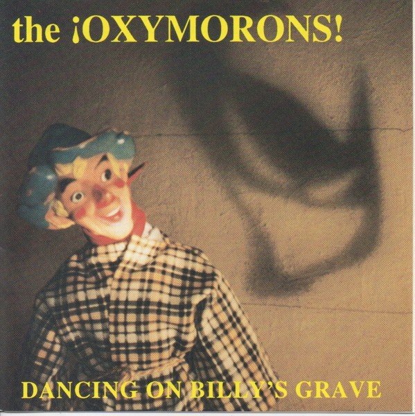 The Oxymorons – Dancing On Billy’s Grave (2022) CD Album