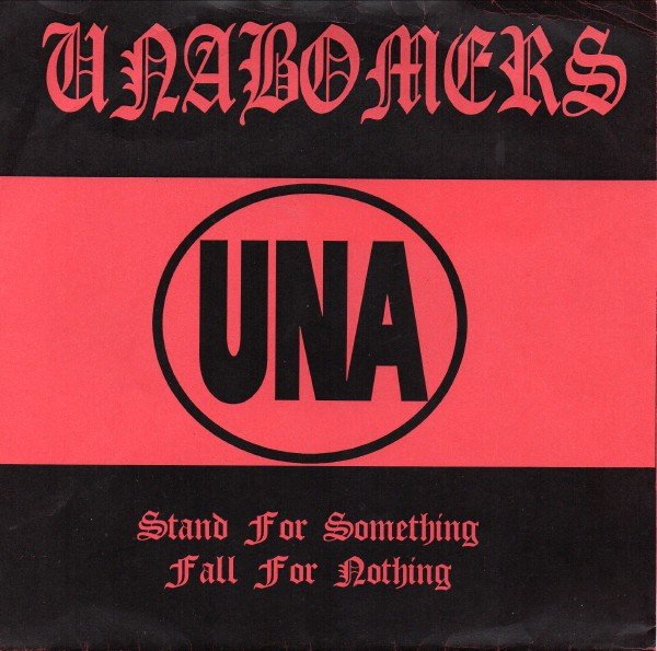 The Unabombers – Stand For Something, Fall For Nothing (2022) Vinyl 7″ EP
