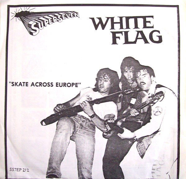 White Flag – Skate Across Europe (1987) Vinyl 7″ EP