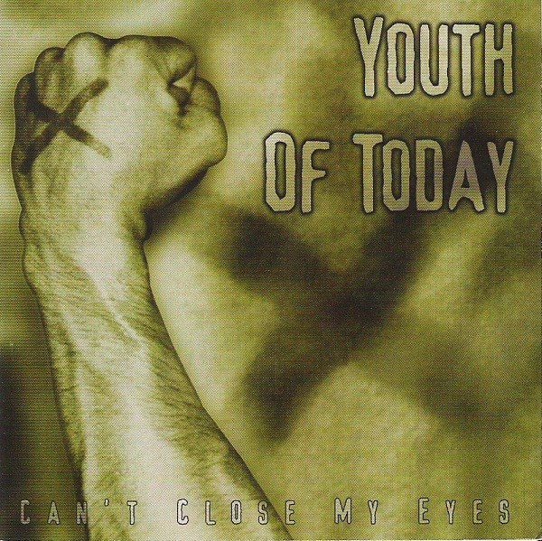 Youth Of Today – Can’t Close My Eyes (1988) CD Album