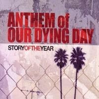 [2004] - Anthem Of Our Dying Day [Single]
