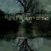 [2006] - Art Of Dying [Deluxe Edition]