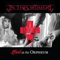 [2014] - Blood At The Orpheum [Live]
