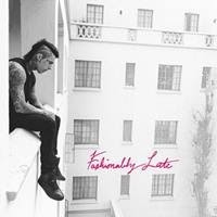 [2013] - Fashionably Late [Deluxe Edition]