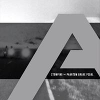 [2012] - Stomping The Phantom Brake Pedal (2CDs)