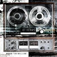 [2012] - Minus The Machine [Deluxe Edition]
