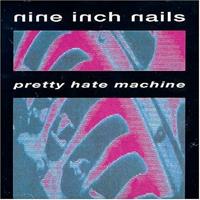 [1989] - Pretty Hate Machine