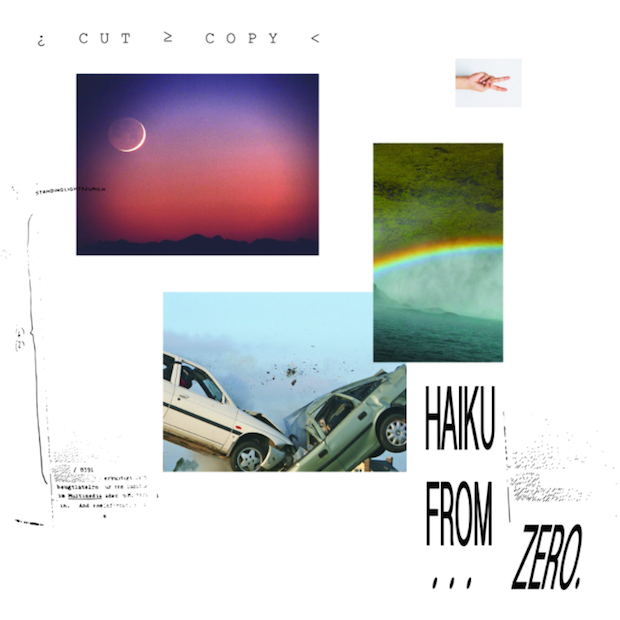 cut copy haiku from zero artwork Cut Copy announce new album, Haiku From Zero, share Standing in the Middle of the Field: Stream