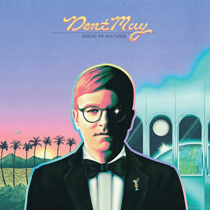 dent may across the universe Dent May announces new album, shares Across the Multiverse duet with Frankie Cosmos    listen