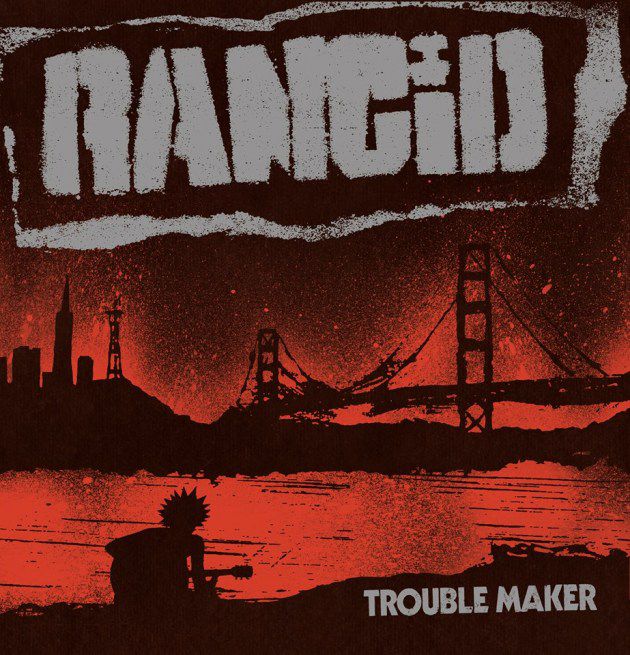 rancid trouble maker Rancid announce new album, Trouble Maker, share Ghost of a Chance    listen